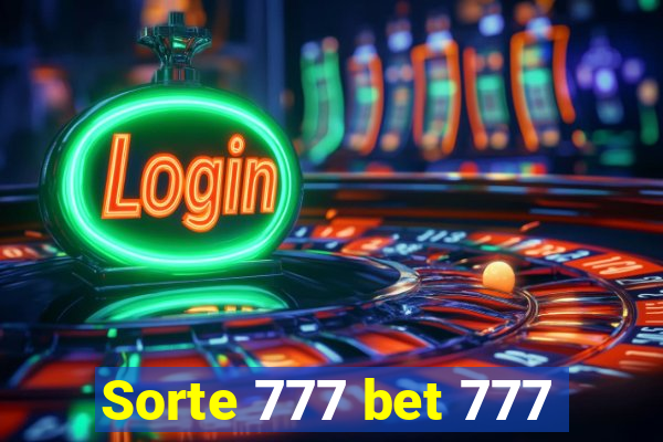 Sorte 777 bet 777